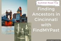 Summer Road Trip: Find Cincinnati Ancestors with FindMyPast