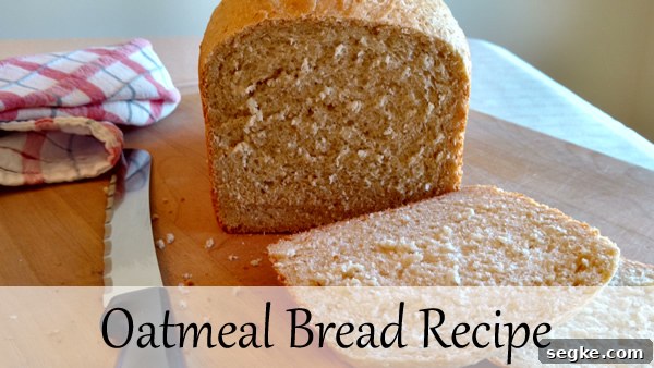 Oatmeal Loaf Recipe for Bread Machines 2 Oatmeal Bread Recipe